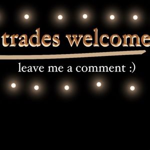 Trades welcome for comparable prices and quality